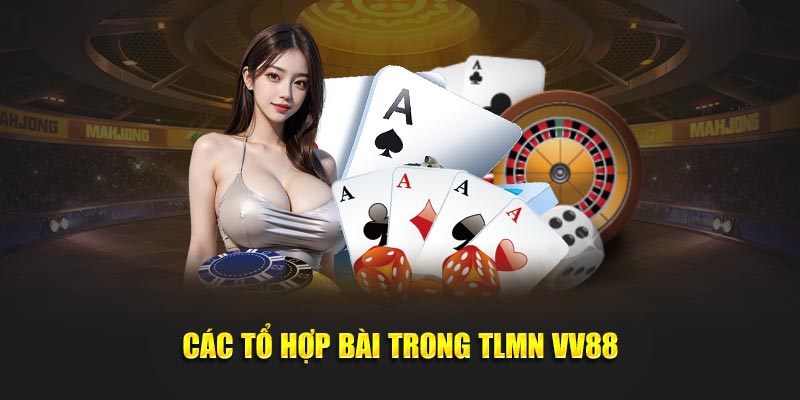 Các tổ hợp bài trong TLMN 88VV