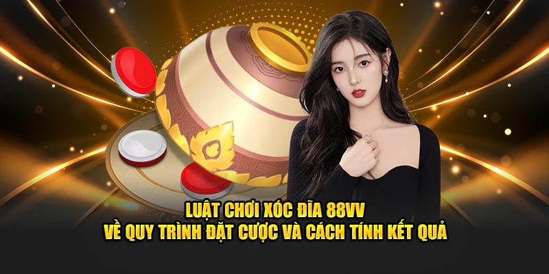 Luật chơi tại 88VV về quy trình đặt cược và cách tính kết quả