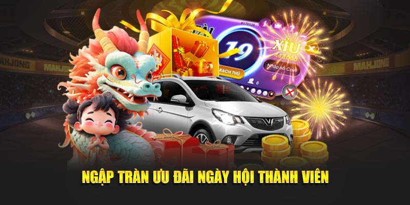 Ngập tràn ưu đãi ngày hội thành viên