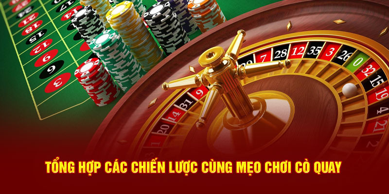 Tổng hợp các chiến lược cùng mẹo chơi cò quay